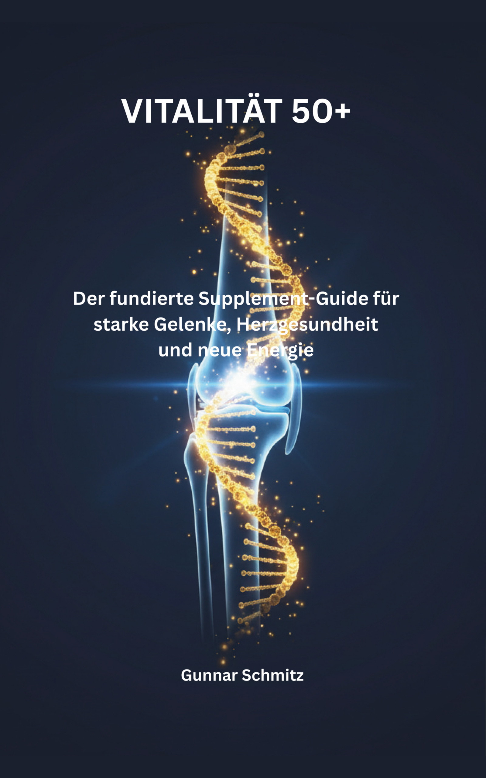 VITALITÄT 50+ – Das Geheimnis für ein aktives und schmerzfreies Leben