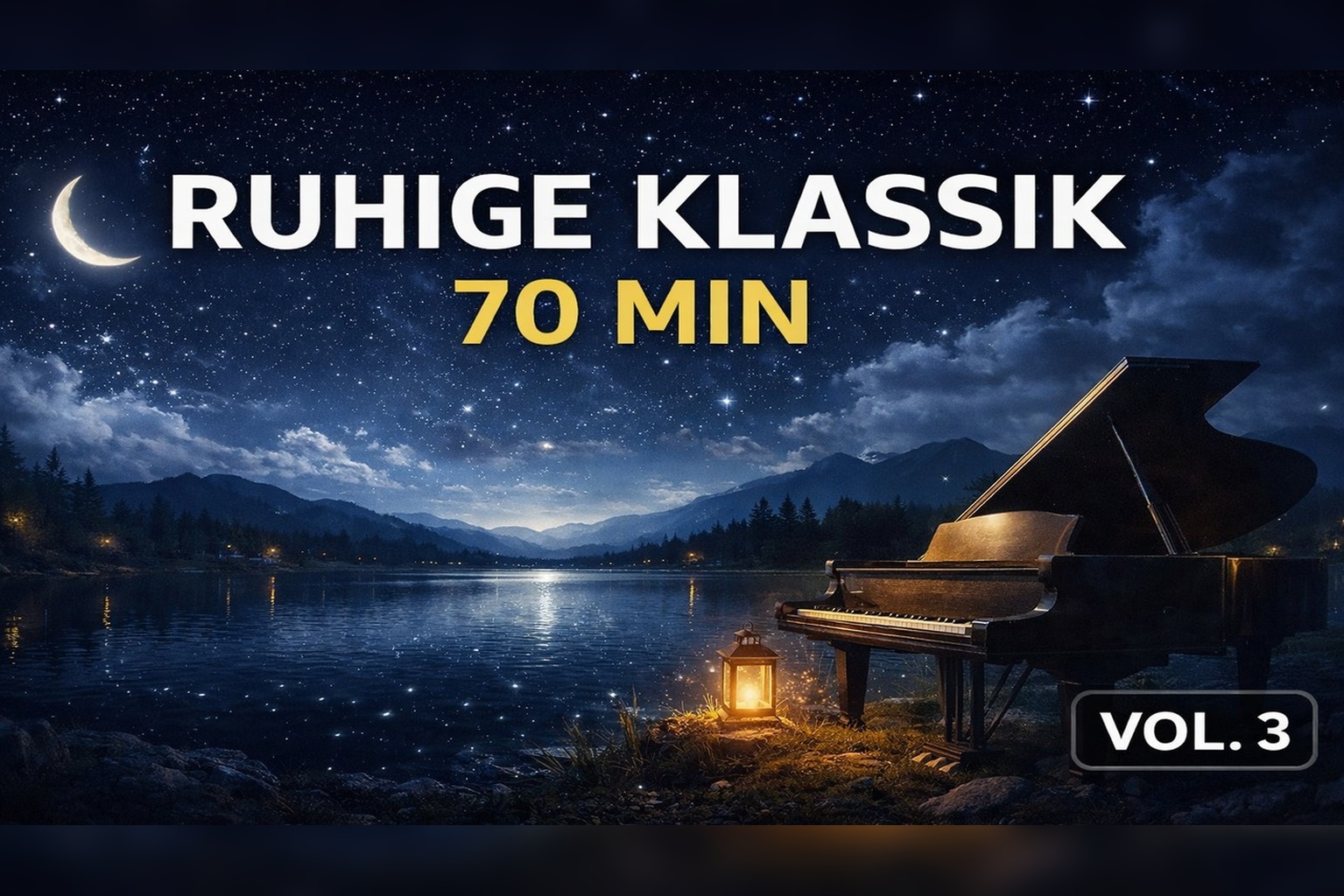 Ruhige Klassik/Instrumental Vol.3, 70 Min. 🌙